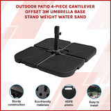 Outdoor Patio 4-Piece Cantilever Offset 3M Umbrella Base Stand Weight Water Sand